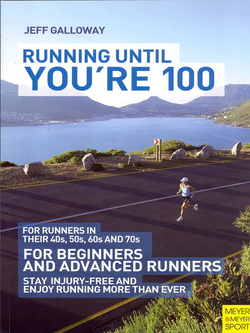 Title details for Running Until You're 100 by Jeff Galloway - Wait list